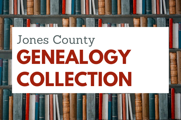 Jones County Genealogy Collection